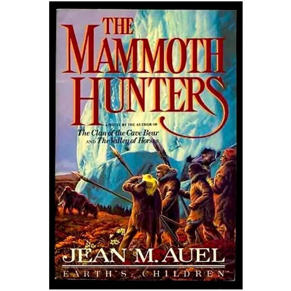 The Mammoth Hunters by Jean M. Auel 1985 First Edition!